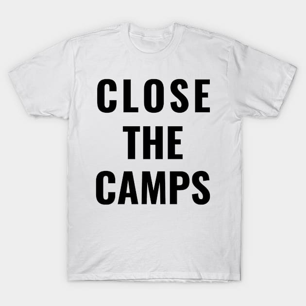 Close The Camps Immigrant Children Resist Family Separation T-Shirt by gillys